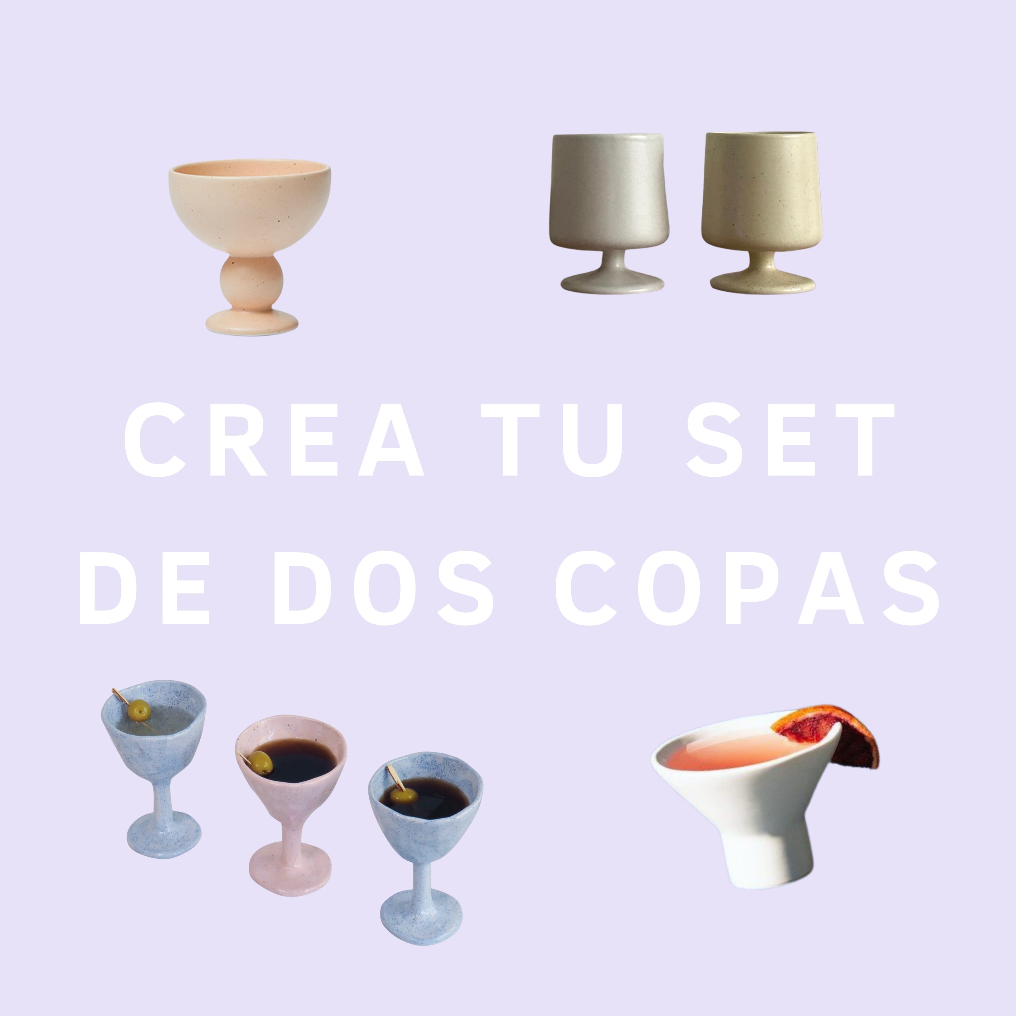 CREA TU SET DE DOS COPAS 55€ (Reserva 25€)